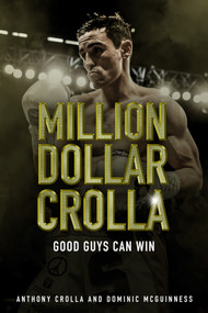 Million Dollar Crolla (Good Guys Can Win) by Anthony Crolla, Dominic McGuinness, 9781785312984