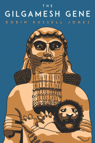 The Gilgamesh Gene by Robin Russell-Jones, 9780856835148
