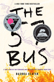 The 57 Bus (A True Story of Two Teenagers and the Crime That Changed Their Lives) by Dashka Slater, 9780374303235