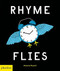 Rhyme Flies by Antonia Pesenti, 9780714876399