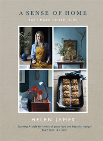 A Sense of Home (Eat - Make - Sleep - Live) by Helen James, 9781473633902