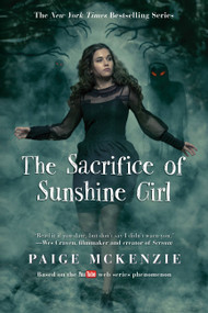 The Sacrifice of Sunshine Girl - 9781602863354 by Paige McKenzie, Nancy Ohlin, 9781602863354