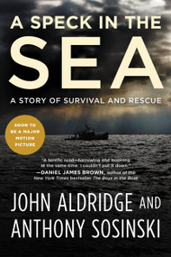 A Speck in the Sea (A Story of Survival and Rescue) by John Aldridge, Anthony Sosinski, 9781602863385