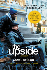 The Upside (A Memoir (Movie Tie-In Edition)) by Abdel Sellou, Caroline Andrieu, Lauren Sentuc, 9781602865709