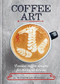 Coffee Art by Dhan Tamang, 9781844039487