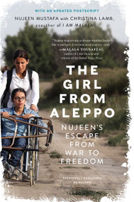 The Girl from Aleppo (Nujeen's Escape from War to Freedom) by Nujeen Mustafa, Christina Lamb, 9780062567741
