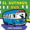 El Autobús/Bus (bilingual board book) by Chris Demarest, Carlos Calvo, 9780544991149