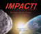 Impact! (Asteroids and the Science of Saving the World) by Elizabeth Rusch, Karin Anderson, 9780544671591