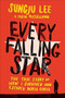 Every Falling Star (The True Story of How I Survived and Escaped North Korea) - 9781419727610 by Sungju Lee, Susan Elizabeth McClelland, 9781419727610