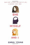 She, Myself, and I by Emma Young, 9781419725708
