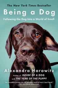 Being a Dog (Following the Dog Into a World of Smell) - 9781476796024 by Alexandra Horowitz, 9781476796024