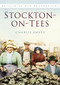 Stockton-on-Tees (Britain In Old Photographs) by Charlie Emett, 9780750919630
