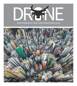 Drone Photography and Video Masterclass by Fergus Kennedy, 9781781453001