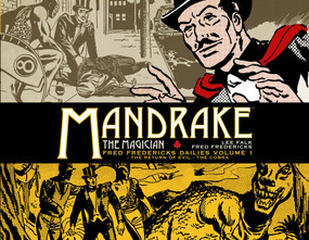 Mandrake the Magician: Fred Fredericks Dailies Vol.1: The Return Of Evil - The Cobra by Lee Falk, Fred Fredericks, 9781782766919