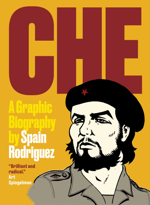 Che (A Graphic Biography) by Spain Rodriguez, Paul Buhle, Sarah Seidman, 9781786633286