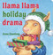 Llama Llama Holiday Drama - 9780425291818 by Anna Dewdney, 9780425291818