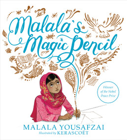 Malala's Magic Pencil by Malala Yousafzai, Kerascoët, 9780316319577