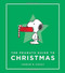 The Peanuts Guide to Christmas by Charles M. Schulz, 9780762491490