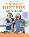 The Hairy Dieters Go Veggie by The Hairy Bikers, 9781409171874