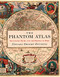 The Phantom Atlas (The Greatest Myths, Lies and Blunders on Maps) by Edward Brooke-Hitching, 9781452168401