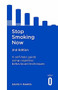 Stop Smoking Now 2nd Edition (A self-help guide using cognitive behavioural techniques) by David Marks, 9781472138651