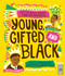 Young, Gifted and Black (Meet 52 Black Heroes from Past and Present) by Jamia Wilson, Andrea Pippins, 9781786031587