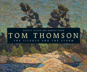 Tom Thomson (The Silence and the Storm) by David Silcox, Harold Town, 9781443442343