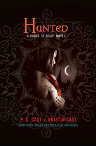 Hunted (A House of Night Novel) - 9780312379827 by P. C. Cast, Kristin Cast, 9780312379827