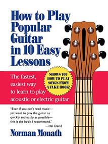 How to Play Popular Guitar in 10 Easy Lessons by Norman Monath, 9780809237654