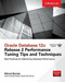 Oracle Database 12c Release 2 Performance Tuning Tips & Techniques by Richard Niemiec, 9781259589683