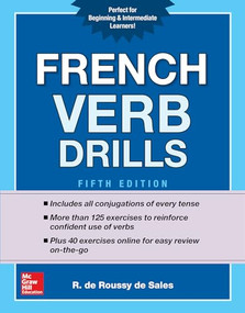 French Verb Drills, Fifth Edition by R. de Roussy de Sales, 9781259863462