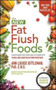 The New Fat Flush Foods by Ann Louise Gittleman, 9781260012064