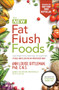 The New Fat Flush Foods by Ann Louise Gittleman, 9781260012064