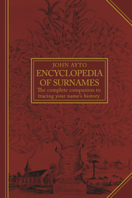 Encyclopedia of Surnames by John Ayto, 9780713681444