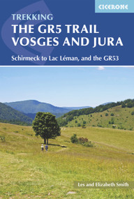 The GR5 Trail - Vosges and Jura by Les  Smith, Elizabeth Smith, 9781852848125