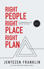 Right People, Right Place, Right Plan (Discerning the Voice of God) by Jentezen Franklin, 9781629119236