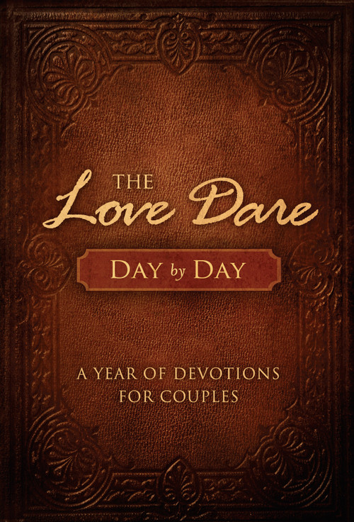 The Love Dare Day by Day (A Year of Devotions for Couples) by Stephen Kendrick, Alex Kendrick, 9781433681370
