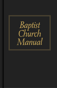 Baptist Church Manual by James  M. Pendleton, 9780805425109