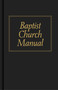 Baptist Church Manual by James  M. Pendleton, 9780805425109