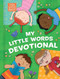My Little Words Devotional (Padded) by Holli Conger, Michelle Prater Burke, 9781462759330