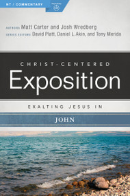 Exalting Jesus in John by Matt Carter, Josh Wredberg, 9780805496543