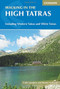 Walking In The High Tatras (Including the Western Tatras and White Tatras) by Colin Saunders, Reneta Narozna, 9781852848873