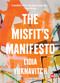 The Misfit's Manifesto by Lidia Yuknavitch, 9781501120060
