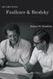 My Life with Faulkner and Brodsky by Robert W Hamblin, 9780997926224