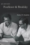 My Life with Faulkner and Brodsky by Robert W Hamblin, 9780997926224