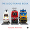 The LEGO Trains Book by Holger Matthes, 9781593278199