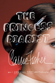 The Princess Diarist - 9780399185793 by Carrie Fisher, 9780399185793