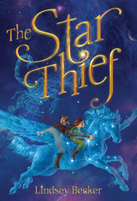The Star Thief - 9780316348539 by Lindsey Becker, 9780316348539