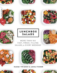 Lunchbox Salads (More than 100 Fast, Fresh, Filling Salads for Every Weekday) by Naomi Twigden, Anna Pinder, 9780738234878