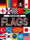 The Book of Flags (Flags from around the world and the stories behind them) by Rob Colson, 9780750297905